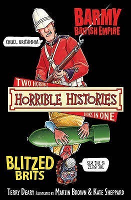 Book cover of The Barmy British Empire And The Blitzed Brits by Terry Deary
