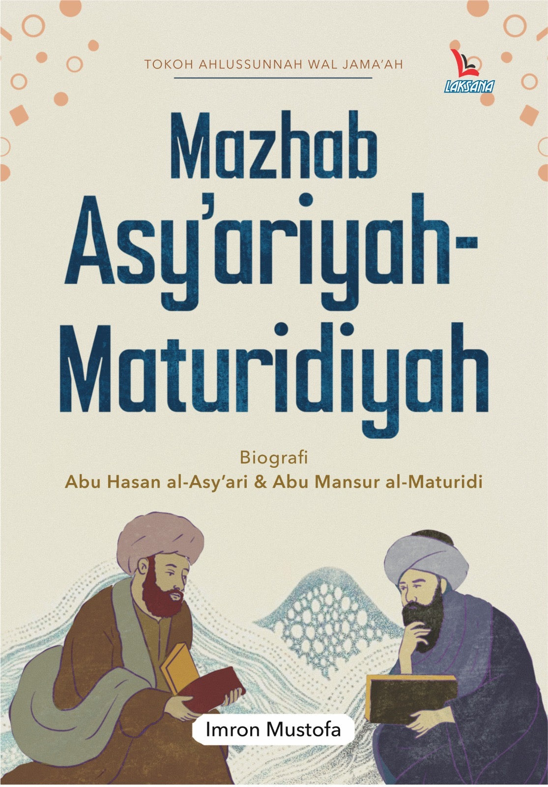 Book cover of Mazhab Asy-ariyah-Maturidiyah by Imron Mustofa