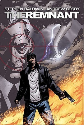 Book cover of The Remnant by Stephen Baldwin, Andrew Cosby, Caleb Monroe, Julian Totino Tedesco (Illus.), Andrés Lozano (Colorist), Ed Dukeshire (Letterer)