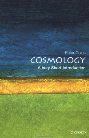 Book cover of Cosmology: A Very Short Introduction by Peter Coles