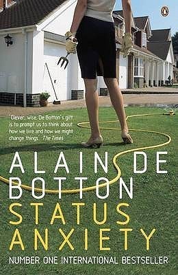 Book cover of Status Anxiety by Alain de Botton