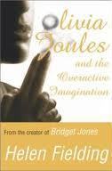 Book cover of Olivia Joules And The Overactive Imagination by Helen Fielding