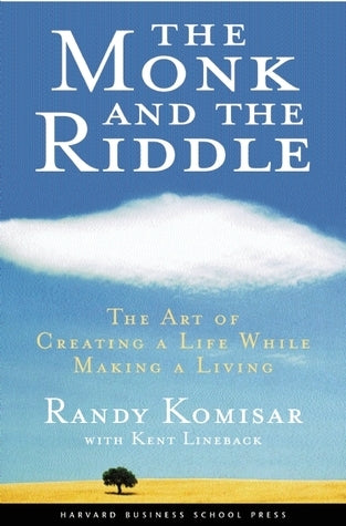 Book cover of The Monk And The Riddle: The Education Of A Silicon Valley Entrepreneur by Randy Komisar, Kent Lineback