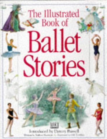 Book cover of The Illustrated Book Of Ballet Stories by Barbara Newman, Gill Tomblin (Illus.)