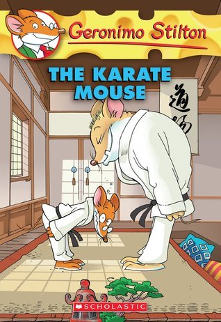 Book cover of The Karate Mouse by Geronimo Stilton