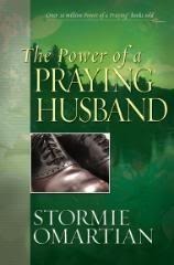 Book cover of The Power Of A Praying Husband by Stormie Omartian