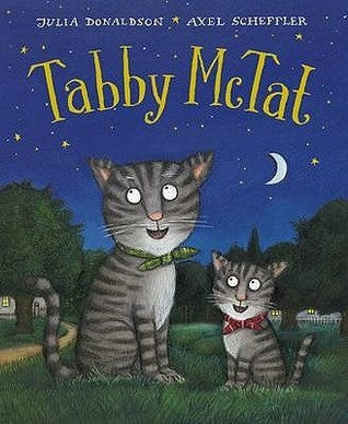 Book cover of Tabby McTat by Julia Donaldson, Axel Scheffler (Illus.)