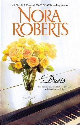 Book cover of Duets: The Name of the Game / Once More With Feeling by Nora Roberts