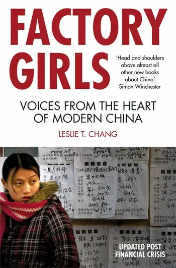 Book cover of Factory Girls: Voices From the Heart of Modern China by Leslie T. Chang