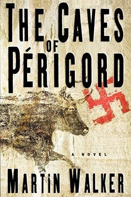 Book cover of The Caves Of Perigord by Martin Walker