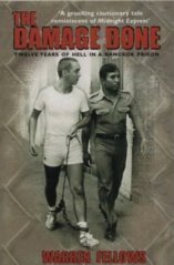 Book cover of The Damage Done: Twelve Years of Hell in a Bangkok Prison by Warren Fellows