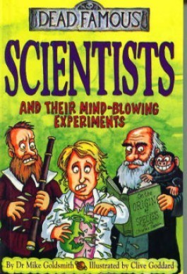 Book cover of Scientists And Their Mind Blowing Experiments by Mike Goldsmith