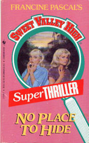 Book cover of No Place to Hide by Francine Pascal (Creator)
