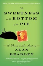 Book cover of The Sweetness at the Bottom of the Pie by Alan Bradley