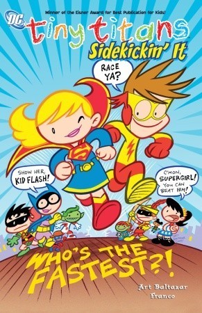 Book cover of Tiny Titans, Volume 3: Sidekickin' It by Art Baltazar, Franco