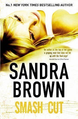 Book cover of Smash Cut by Sandra Brown