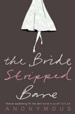 Book cover of The Bride Stripped Bare by Nikki Gemmell