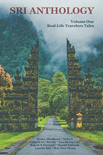 Book cover of Sri Anthology: Volume One, Real-Life Travelers Tales by A Z