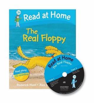 Book cover of The Real Floppy by Roderick Hunt, Cynthia Rider, Alex Brychta (Illus.)