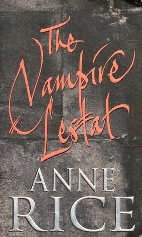 Book cover of The Vampire Lestat by Anne Rice