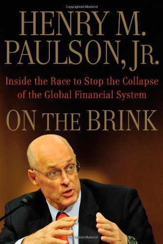 Book cover of On The Brink: Inside The Race To Stop The Collapse Of The Global Financial System by Henry M. Paulson Jr.