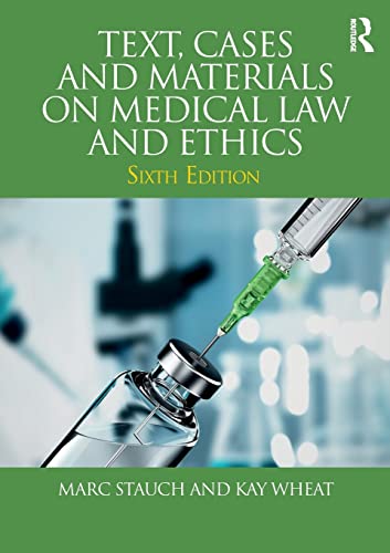 Book cover of Text, Cases and Materials on Medical Law and Ethics by Marc Stauch, Kay Wheat