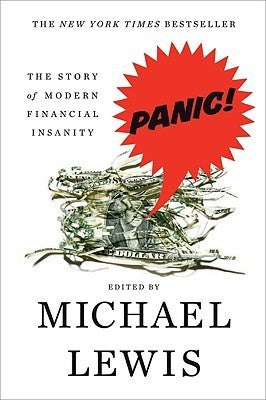 Book cover of Panic: The Story of Modern Financial Insanity by Michael Lewis