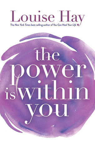 Book cover of The Power Is Within You by Louise L. Hay