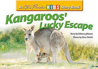 Book cover of Kangaroos' Lucky Escape by Rebecca Johnson, Steve Parish (Photographer)