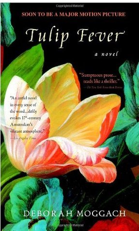 Book cover of Tulip Fever by Deborah Moggach
