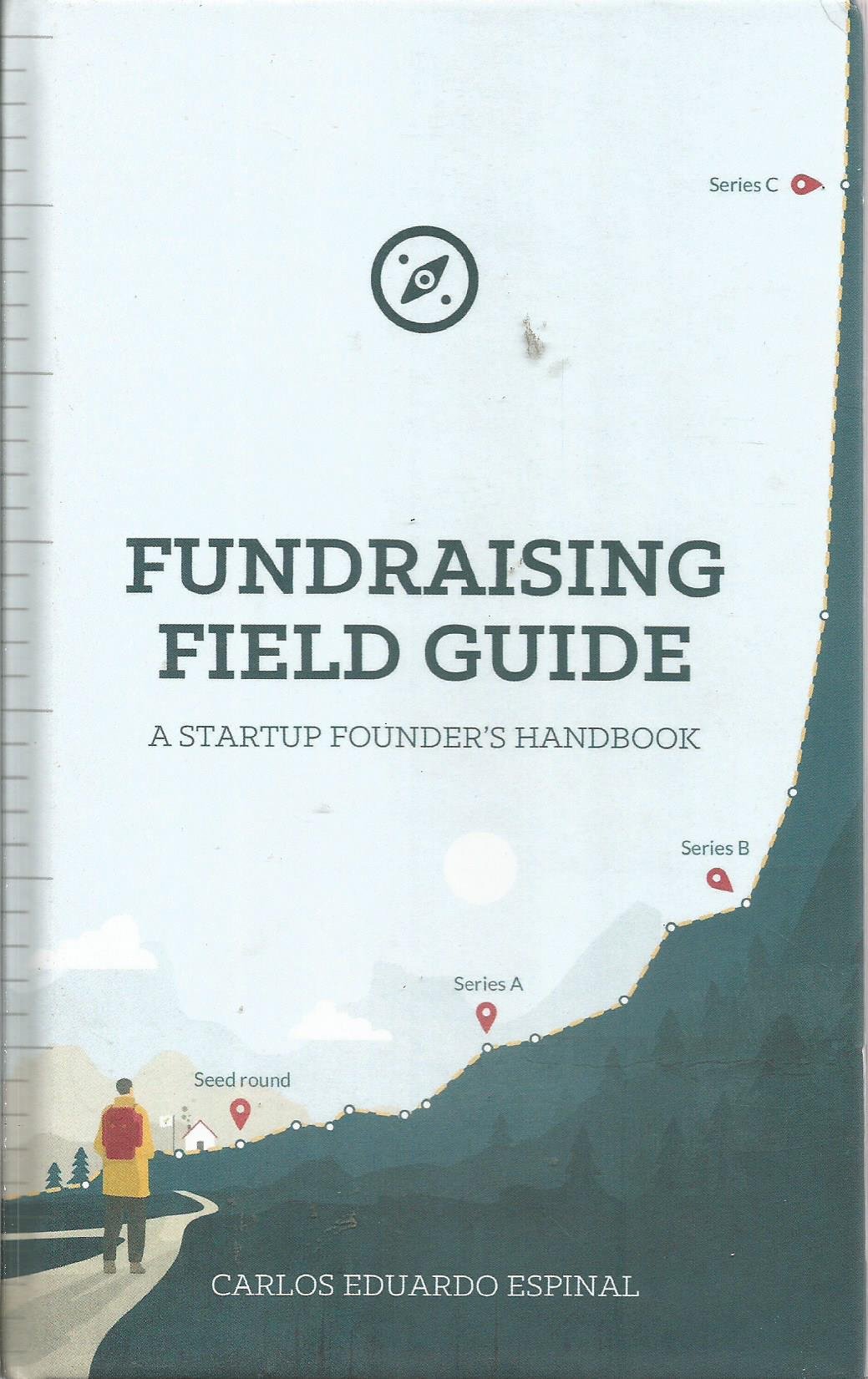 Book cover of Fundraising Field Guide by Carlos Espinal