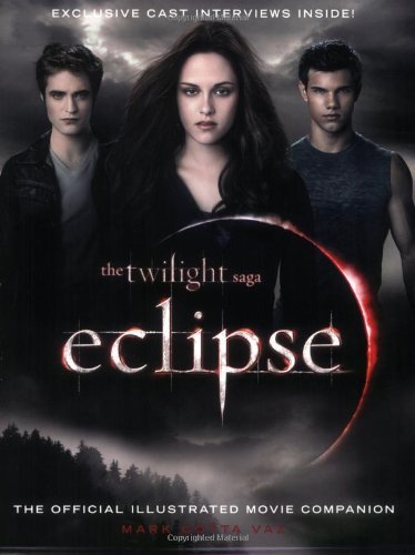 Book cover of Eclipse: The Complete Illustrated Movie Companion by Mark Cotta Vaz