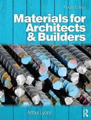 Book cover of Materials For Architects And Builders by Arthur R. Lyons