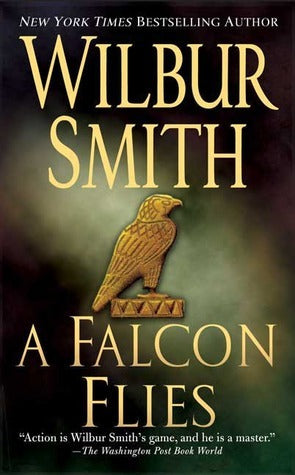 Book cover of A Falcon Flies by Wilbur Smith
