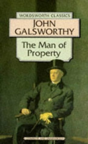 Book cover of The Man of Property by John Galsworthy