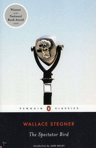 Book cover of The Spectator Bird by Wallace Stegner, Jane Smiley (Introduction)