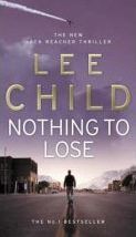 Book cover of Nothing To Lose by Lee Child