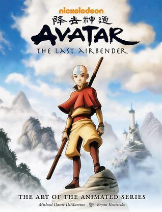 Book cover of Avatar The Last Airbender: The Art Of The Animated Series by Michael Dante DiMartino, Bryan Konietzko