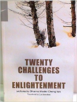Book cover of Twenty Challenges to Enlightenment by Dharma Master Cheng Yen, Lin Sen-shou (Trans.)