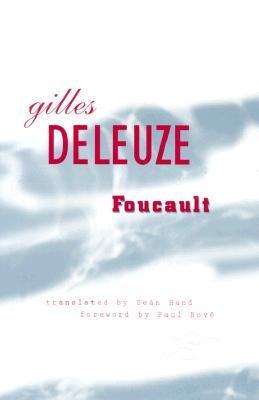 Book cover of Foucault by Gilles Deleuze, Paul Bove (Foreword), Sean Hand (Trans.)