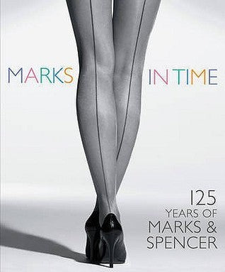 Book cover of Marks In Time: 125 Years Of Marks & Spencer by Helen Chislett