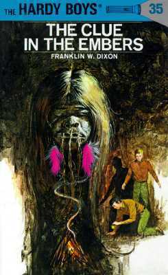 Book cover of The Clue in the Embers by Franklin W. Dixon