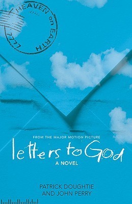 Book cover of Letters To God: From The Major Motion Picture by Patrick Doughtie, John Perry