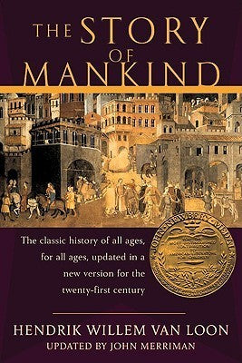 Book cover of The Story of Mankind by Hendrik Willem van Loon, John Merriman (Adapter)