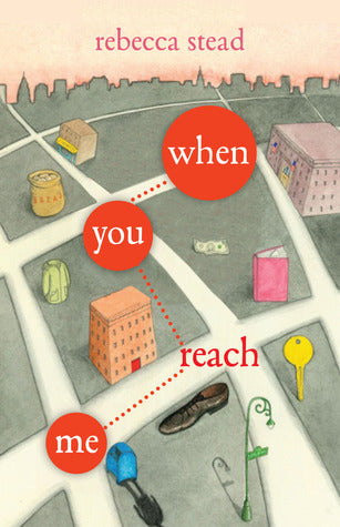 Book cover of When You Reach Me by Rebecca Stead
