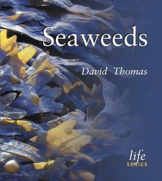 Book cover of Seaweeds by David N. Thomas