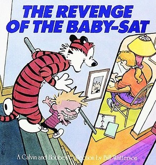 Book cover of The Revenge of the Baby-Sat by Bill Watterson