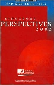 Book cover of Singapore Perspectives 2003 by Yap Mui Teng (Ed.)