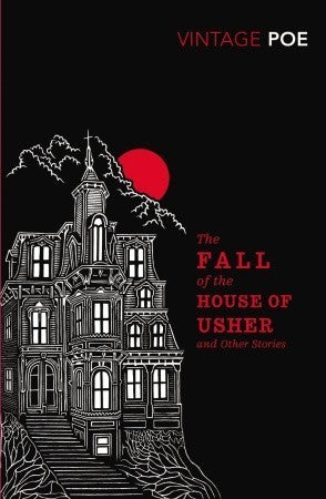 Book cover of The Fall Of The House Of Usher: And Other Stories by Edgar Allan Poe