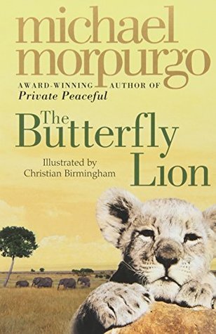 Book cover of The Butterfly Lion by Morpurgo Michael